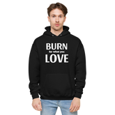 Burn For Love Hoodie